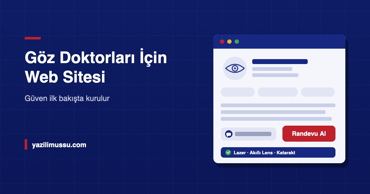 Göz Doktorları İçin Web Sitesi: Güven İlk Bakışta Kurulur